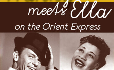 Franky meets Ella on the Orient Express: Αφιέρωμα στους Frank Sinatra και Ella Fitzerland στο Μουσικό Βαγόνι Orient Express