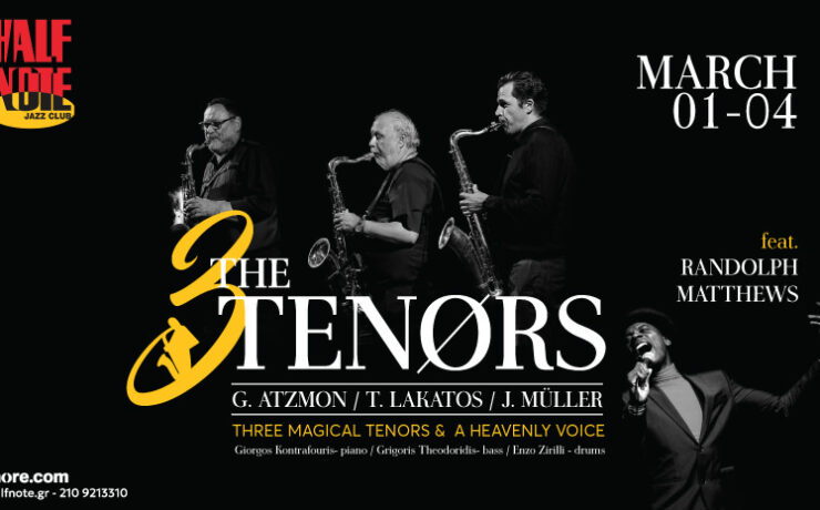 THE 3 TENORS: Από 1-4 Μαρτίου στο Half Note Jazz Club
