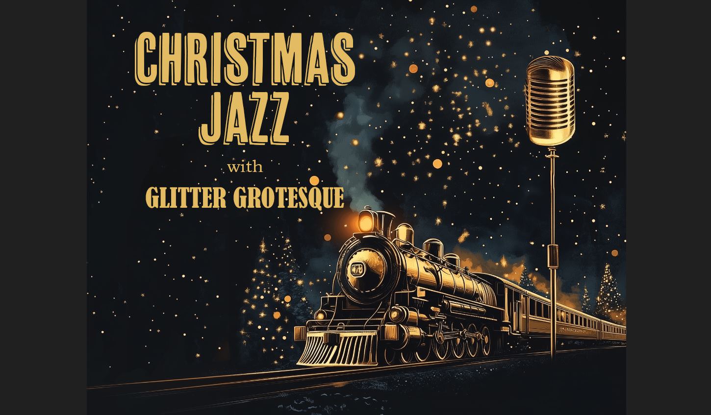 «Christmas Jazz» με τους Glitter Grotesque: Ρετρό εορταστικές Κυριακές στο Μουσικό Βαγόνι Orient Express