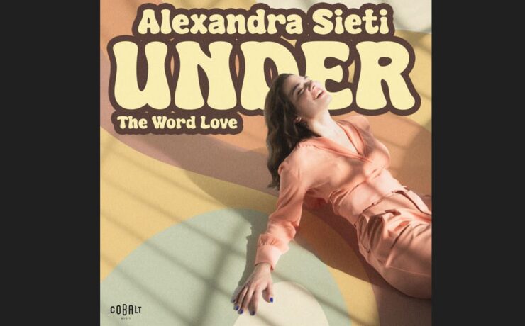 Αlexandra Sieti: Αυτό είναι το νέο single «Under (the word Love)»